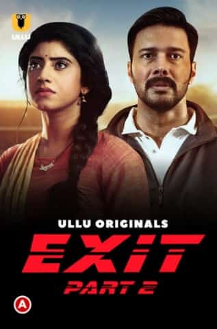 Exit Part 2 S01 Ullu Originals Complete