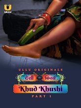 Khud Khushi Season 1 Part 1