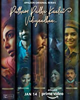 Putham Pudhu Kaalai: Vidiyaadha S01 Ep 01-05